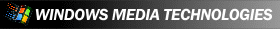 Windows Media Technologies